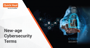 Your guide to new-age cybersecurity terms