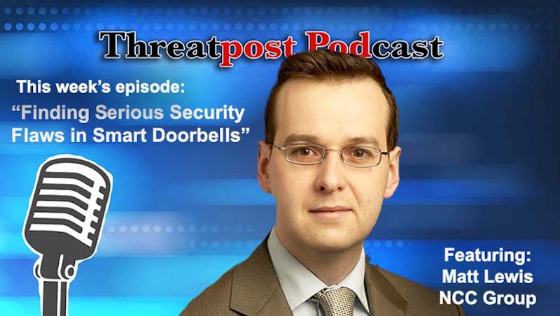 matt lewis Threatpost podcast IoT Device