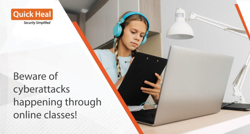 Beware of cyberattacks happening through online classes!