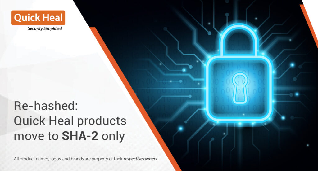 Quick Heal announces SHA-1 deprecation for its products