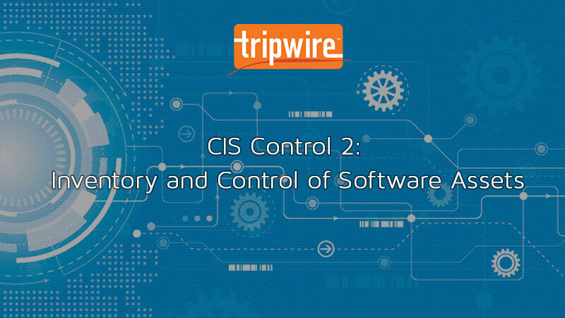 CIS Control 2: Inventory and Control of Software Assets