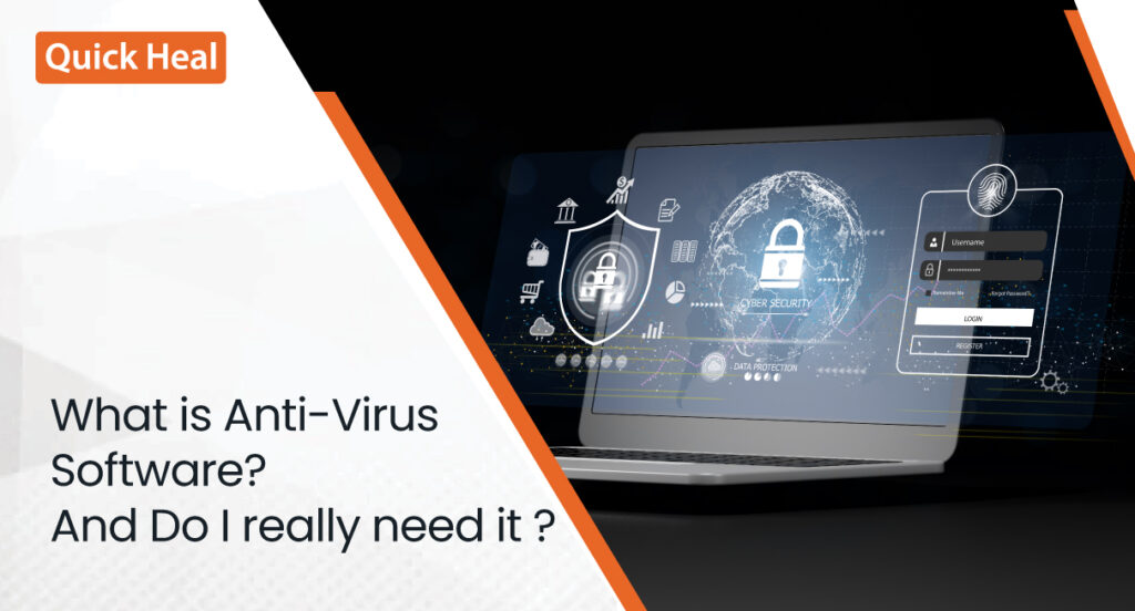 What is Anti-Virus Software? And Do I really need it ?