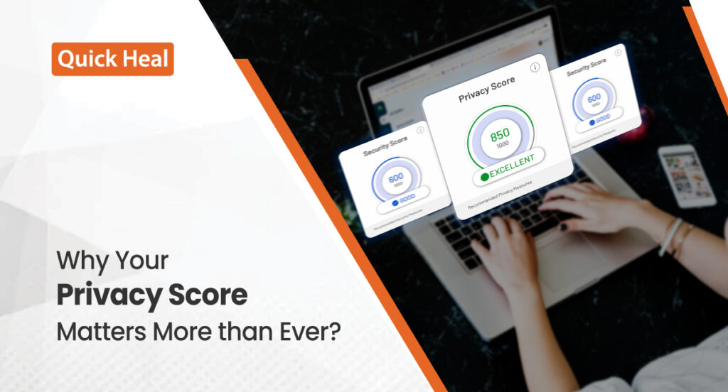 Why Your Privacy Score Matters More than Ever
