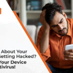 Simple Ways to Keep Your Phone Safe with Antivirus