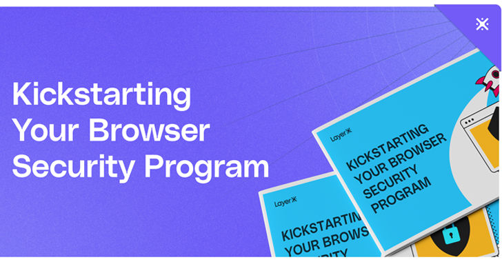 Comprehensive Guide to Building a Strong Browser Security Program