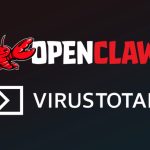 OpenClaw Integrates VirusTotal Scanning to Detect Malicious ClawHub Skills