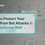 How to Protect Your SaaS from Bot Attacks with SafeLine WAF