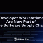 Developer Workstations Are Now Part of the Software Supply Chain