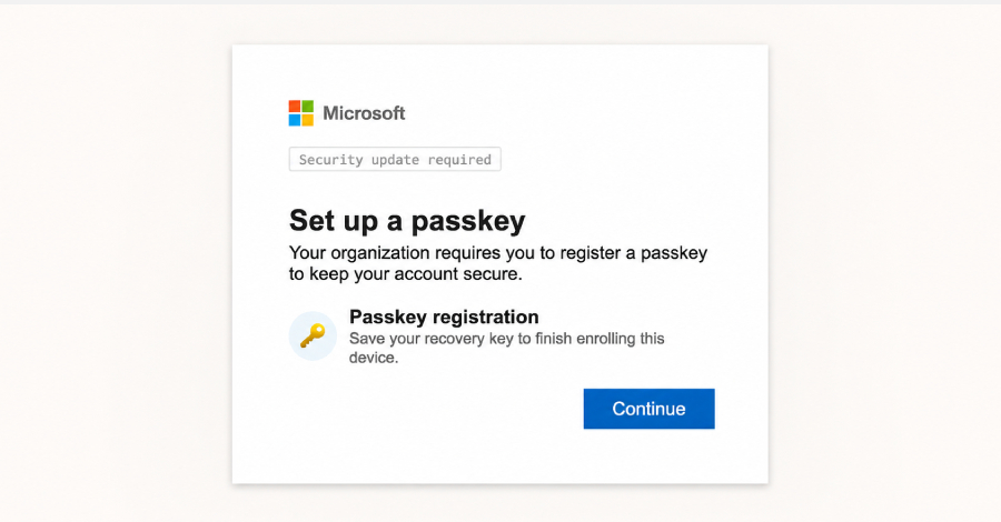 Hackers Use Fake Microsoft Entra Passkey Enrollment to Gain Microsoft 365 Access