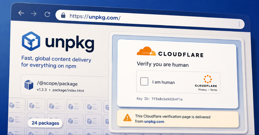 24 npm Packages Abuse unpkg Mirrors to Host Fake Cloudflare CAPTCHA Pages