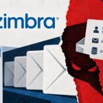Attackers Exploit Zimbra Flaw to Deploy Web Shells and Harvest Authentication Secrets