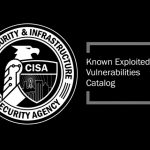 CISA Adds Seven Exploited Flaws as Attackers Deploy Reverse Shells and Crypto Miners