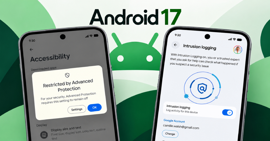 Android 17 Advanced Protection Locks Accessibility Services to Verified Accessibility Tools